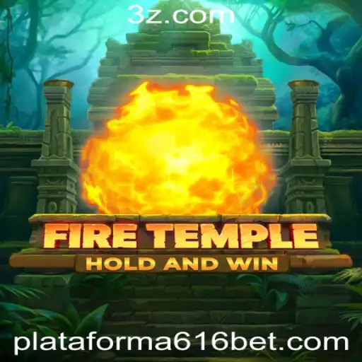 Descubra a Aventura Única de FireTemple na Plataforma 616 Bet